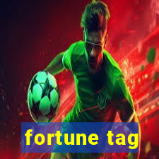 fortune tag